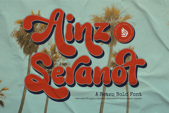 Ainz Seranot: A Retro Font for Editorial Character