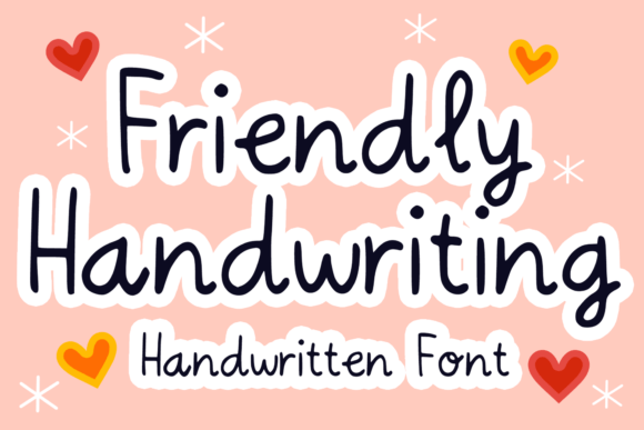 Friendly Handwriting: A Font for Connecting With Your Audience
