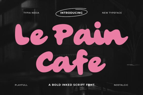 Le Pain Cafe: A Bold Script Font for Modern Web Design