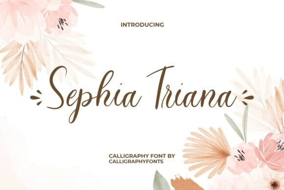 Sephia Triana: A Calligraphy Font for Romantic Handmade Designs