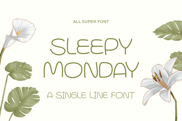 Sleepy Monday: A Font That Whispered to Me