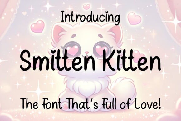 Smitten Kitten: A Review of This Playful Script Font